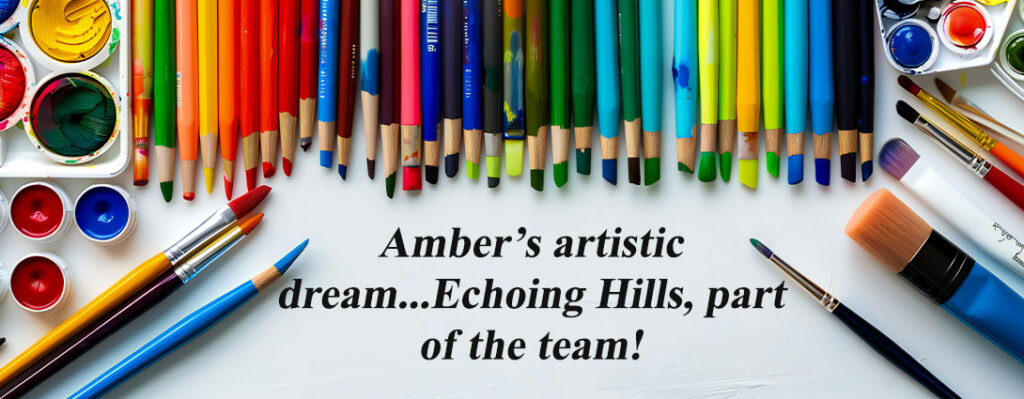 Colorful pencils, paints and artist tools. Echoing Hills helps Amber achieve her artist goals.